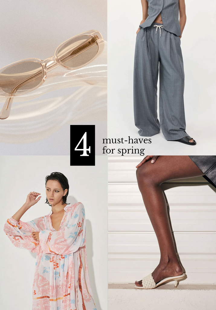 Our 4 must-haves for spring